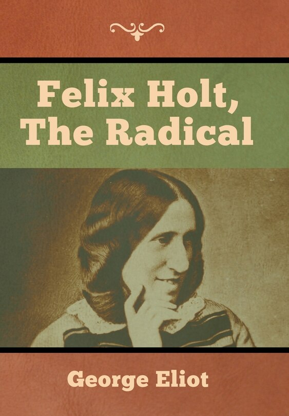 Felix Holt, The Radical
