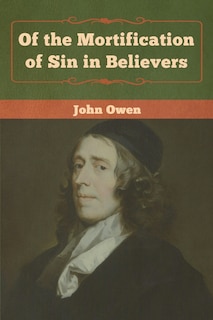 Couverture_Of the Mortification of Sin in Believers