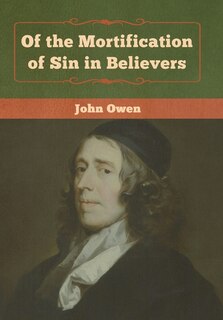 Couverture_Of the Mortification of Sin in Believers