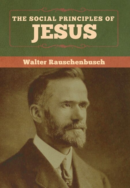 The Social Principles Of Jesus