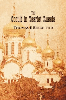 Front cover_The Occult In Tsarist Russia