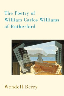 Couverture_The Poetry of William Carlos Williams of Rutherford