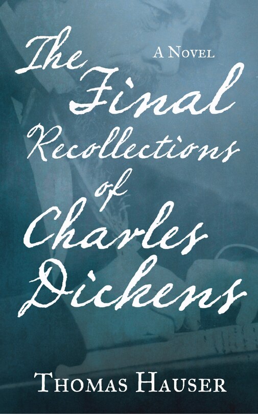 Front cover_The Final Recollections of Charles Dickens