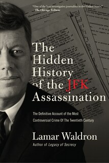 Front cover_The Hidden History of the JFK Assassination