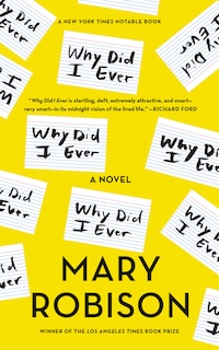 Why Did I Ever: A Novel