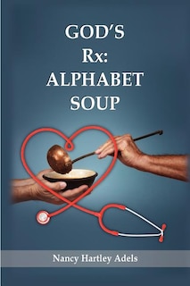 God's Rx: Alphabet Soup