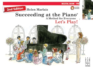 Front cover_Succeeding at the Piano, Recital Book - Preparatory ()