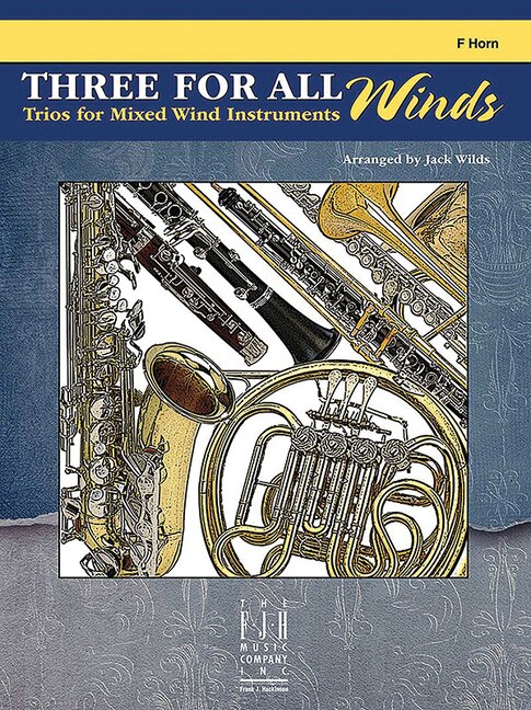 Three For All Winds - F Horn