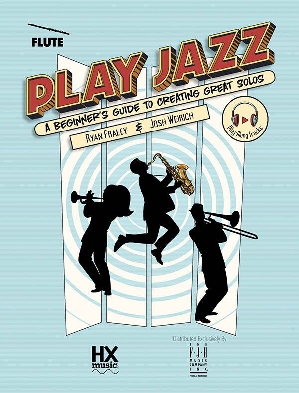 Front cover_Play Jazz - Flute / Oboe (A Beginner's Guide to Creating Great Solos