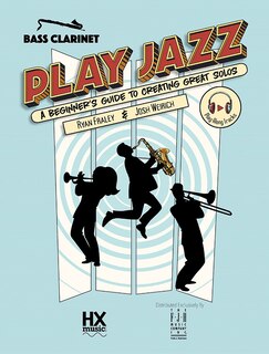 Couverture_Play Jazz - Bass Clarinet (a Beginner's Guide to Creating Great Solos)