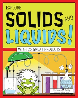 Couverture_Explore Solids And Liquids!