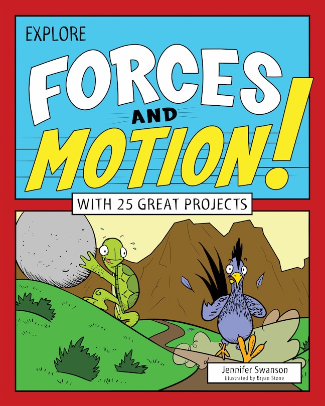 Explore Forces And Motion!: With 25 Great Projects