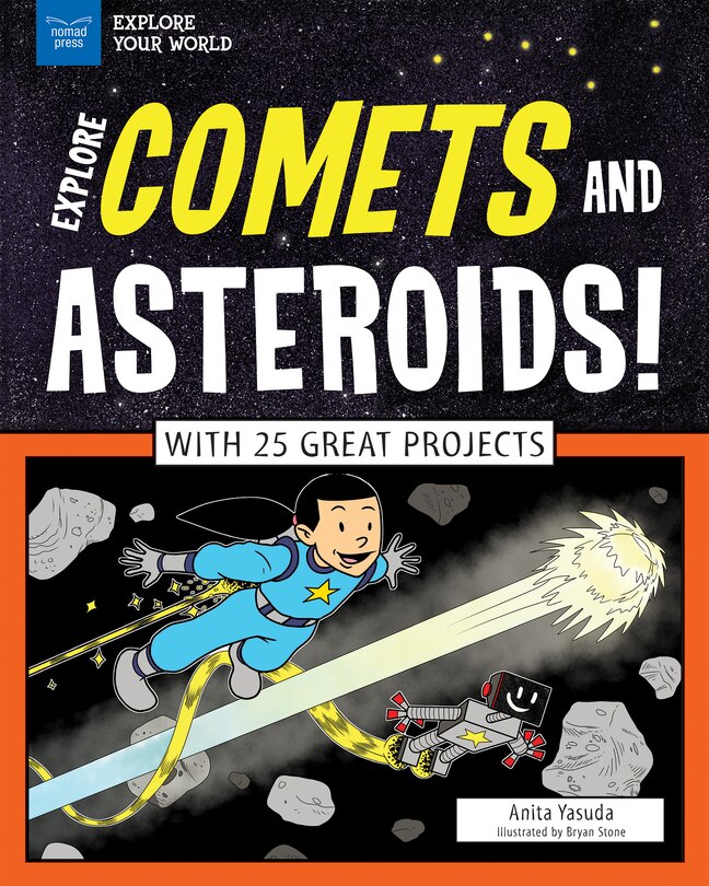 Front cover_Explore Comets And Asteroids!