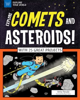 Front cover_Explore Comets And Asteroids!