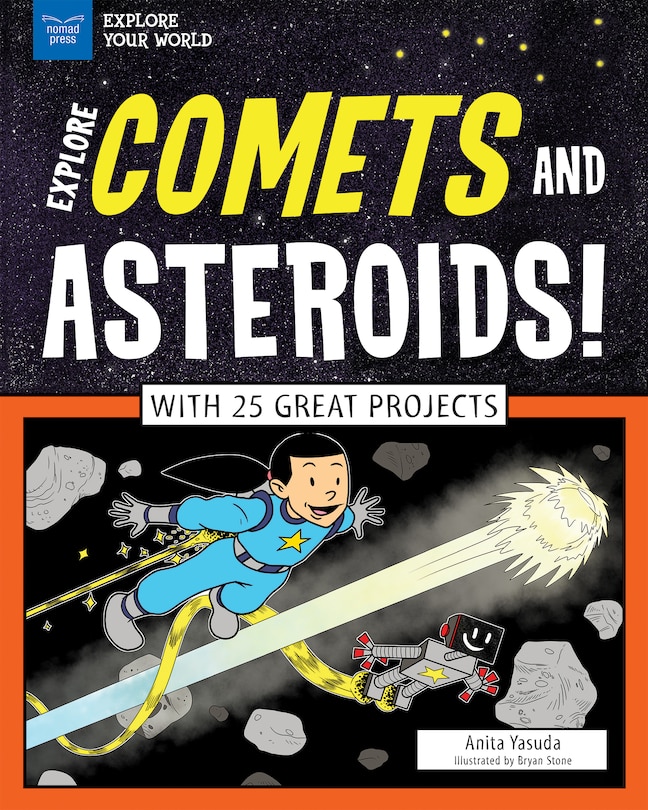 Front cover_Explore Comets And Asteroids!