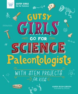 Front cover_Gutsy Girls Go For Science: Paleontologists