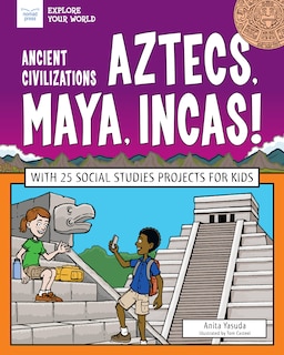 Couverture_Ancient Civilizations: Aztecs, Maya, Incas!
