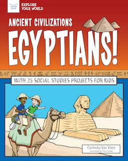 Front cover_Ancient Civilizations: Egyptians!