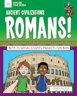Front cover_Ancient Civilizations: Romans!