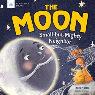 Couverture_The Moon: Small-but-mighty Neighbor