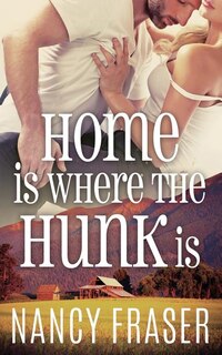 Front cover_Home is where the Hunk is