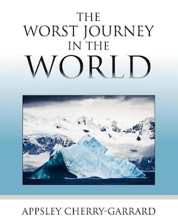 Front cover_The Worst Journey in the World