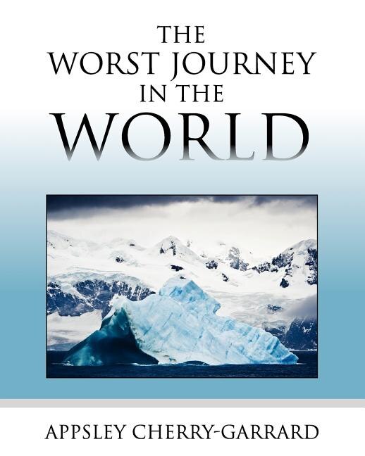 Front cover_The Worst Journey in the World