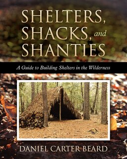 Front cover_Shelters, Shacks, and Shanties