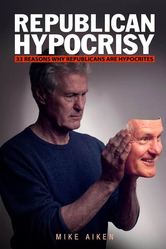 Couverture_Republican Hypocrisy