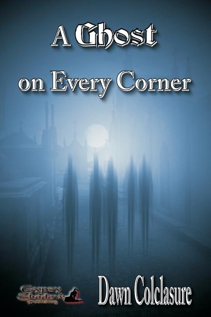 Front cover_A Ghost on Every Corner