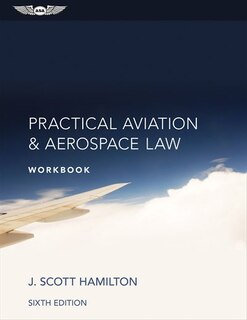 Front cover_Practical Aviation & Aerospace Law Workbook