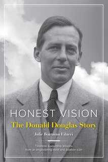 Front cover_Honest Vision: The Donald Douglas Story