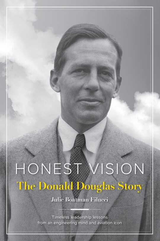 Front cover_Honest Vision: The Donald Douglas Story