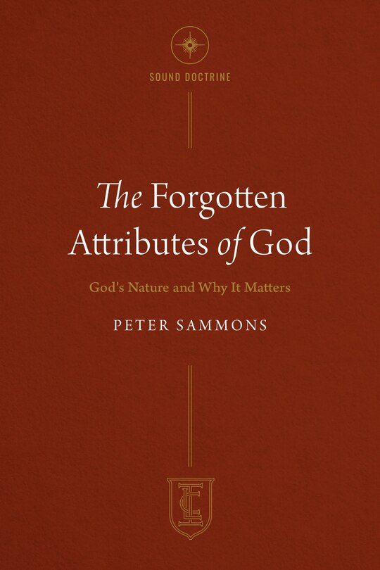 Front cover_The Forgotten Attributes of God
