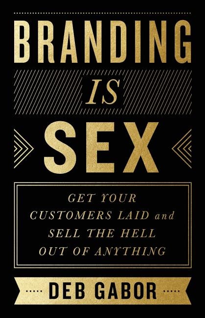 Front cover_Branding Is Sex