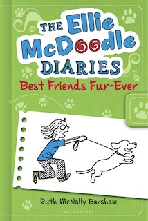 Front cover_The Ellie McDoodle Diaries: Best Friends Fur-Ever