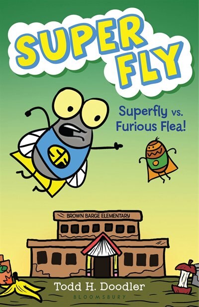 Front cover_Super Fly Vs. Furious Flea!