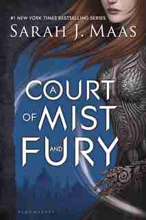 A Court Of Mist And Fury by Sarah J. Maas