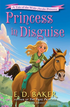 Princess In Disguise: A Tale Of The Wide-awake Princess