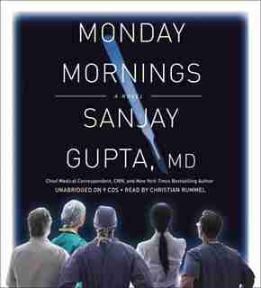 Monday Mornings: A Novel de Sanjay Gupta