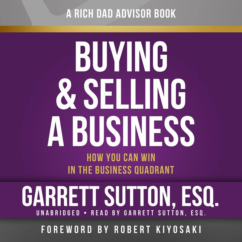 Front cover_Rich Dad Advisors: Buying And Selling A Business