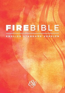 Front cover_ESV Fire Bible (Softcover)