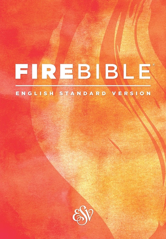 Front cover_ESV Fire Bible (Softcover)