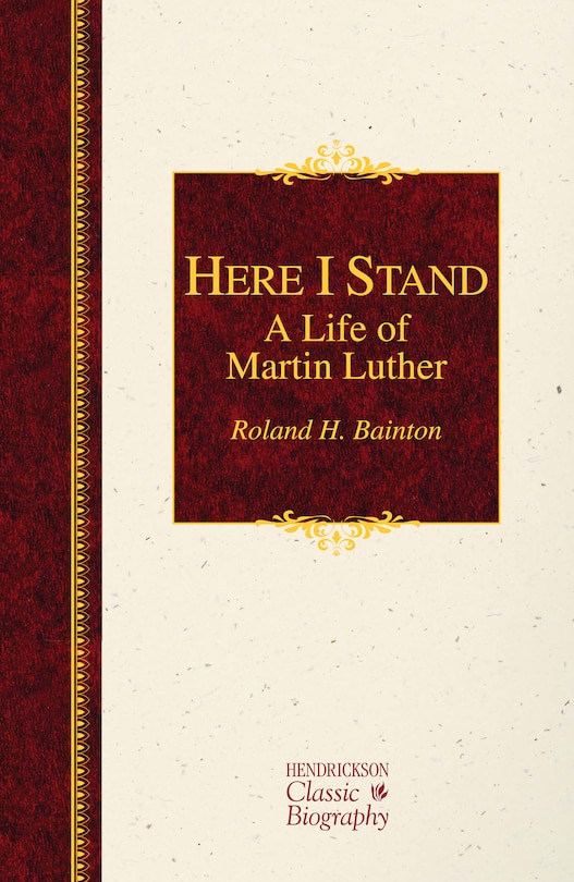 Couverture_Here I Stand: A Life Of Martin Luther