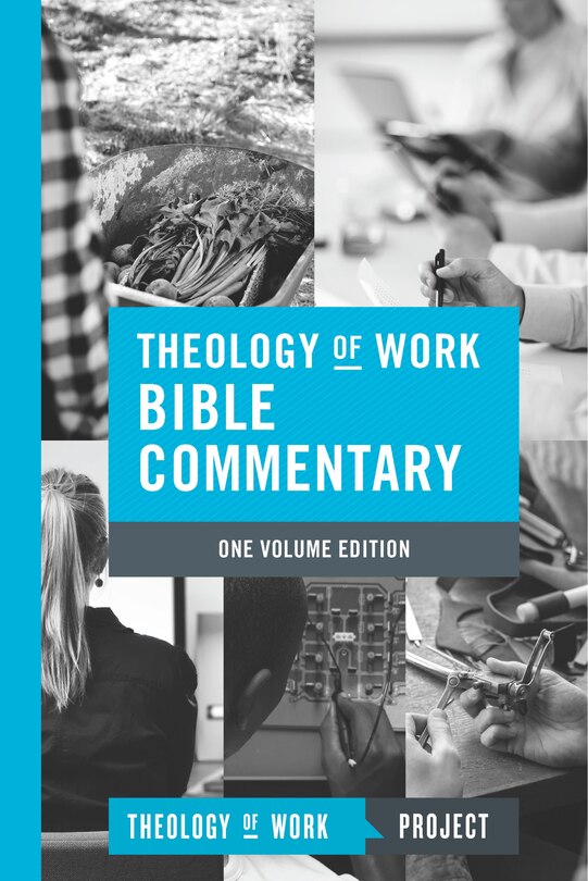 Front cover_Theology of Work Bible Commentary, 1-volume edition