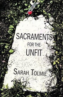 Front cover_Sacraments for the Unfit