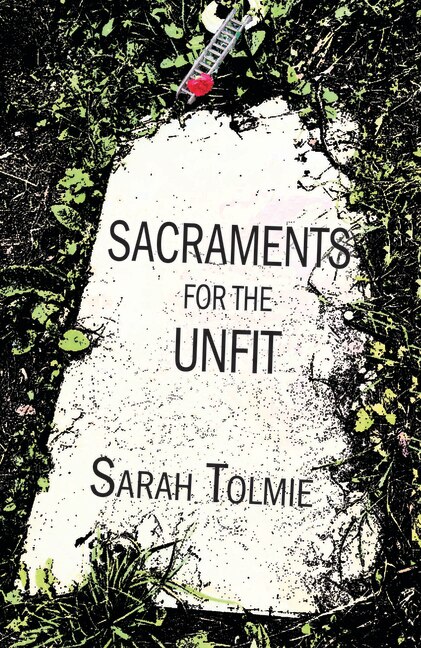 Front cover_Sacraments for the Unfit