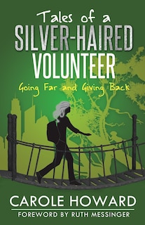 Front cover_Tales of a Silver-Haired Volunteer