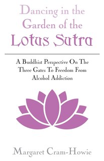 Front cover_Dancing In The Garden Of The Lotus Sutra