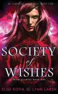 Society of Wishes by Elise Kova